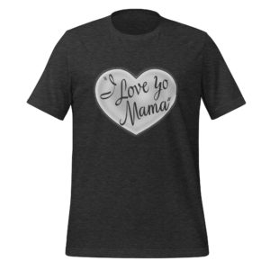 I Love Yo Mama