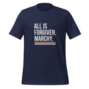 All is Forgiven, Marchy
